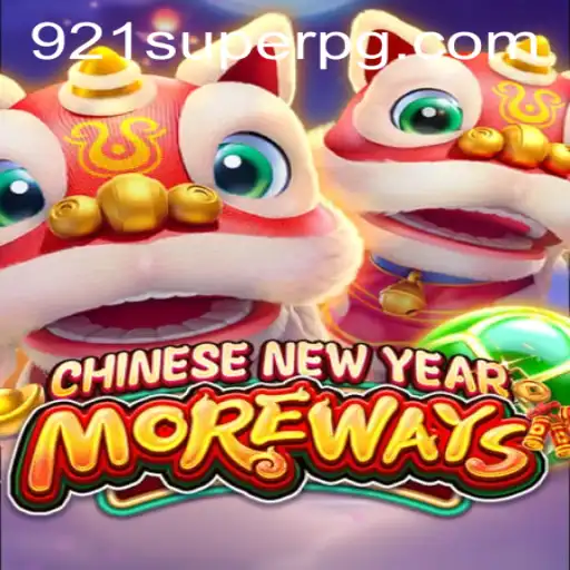 Explorando o Jogo 'CHINESENEWYEARMOREWAYS' e sua Relação com 921SUPER.COM